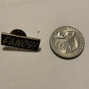 Fancy enamel pin…make an offer
